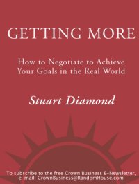 cover of the book Getting More: How to Negotiate to Achieve Your Goals in the Real World  