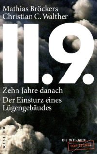 cover of the book 11.9. - zehn Jahre danach: Der Einsturz eines Lügengebäudes