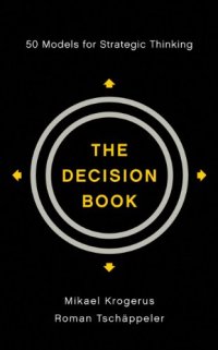 cover of the book The Decision Book: Fifty Models for Strategic Thinking  