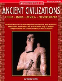 cover of the book Ancient Civilizations: China, India, Africa, Mesopotamia  