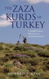 cover of the book The Zaza Kurds of Turkey: A Middle Eastern Minority in a Globalised Society  