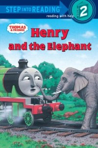 cover of the book Thomas and Friends: Henry and the Elephant (Thomas and Friends)  