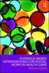 cover of the book Evidence-based Interventions for Social Work in Health Care  