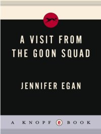 cover of the book A Visit from the Goon Squad  