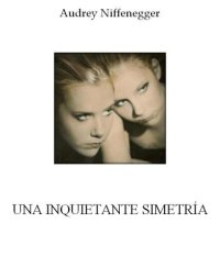 cover of the book Una inquietante simetría  