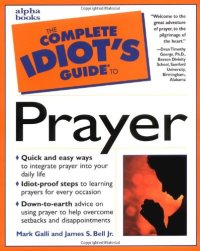 cover of the book The Complete Idiot's Guide to Prayer  