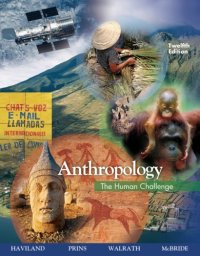 cover of the book Anthropology: The Human Challenge 12 Ed.  