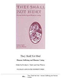 cover of the book They shall not hurt: human suffering and human caring  