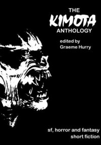 cover of the book The Kimota Anthology  