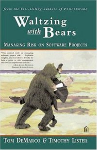 cover of the book Waltzing With Bears: Managing Risk on Software Projects  