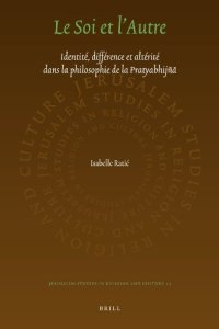 cover of the book Le Soi et l’Autre : Identité, différence et altérité dans la philosophie de la Pratyabhijñā  