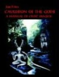 cover of the book Cauldron of the Gods: A Manual of Celtic Magick  