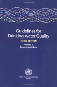 cover of the book Guidelines for Drinking-Water Quality, Recommendations, 3rd Edition volume 1 