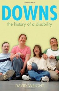 cover of the book Down's Syndrome: The Biography (Biographies of Diseases)  