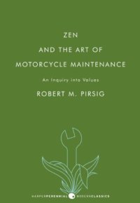 cover of the book Zen and the Art of Motorcycle Maintenance: An Inquiry into Values  