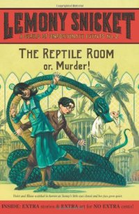 cover of the book The Reptile Room: Or, Murder! (A Series of Unfortunate Events, Book 2)  