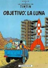 cover of the book Tintín - Objetivo: La Luna  