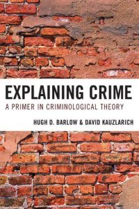 cover of the book Explaining Crime: A Primer in Criminological Theory  