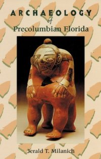 cover of the book Archaeology of Precolumbian Florida  