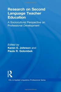 cover of the book Research on Second Language Teacher Education: A Sociocultural Perspective on Professional Development (ESL & Applied Linguistics Professional Series)  