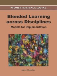 cover of the book Blended Learning Across Disciplines: Models for Implementation  