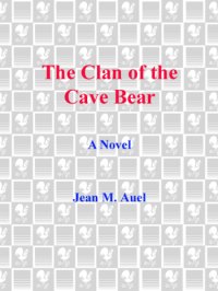 cover of the book The Clan of the Cave Bear  