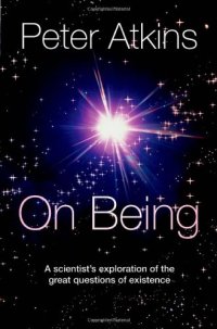 cover of the book On Being: A Scientist's Exploration of the Great Questions of Existence  