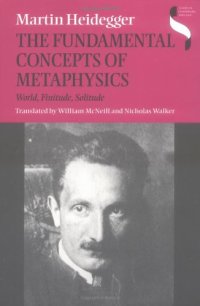 cover of the book The Fundamental Concepts of Metaphysics: World, Finitude, Solitude  