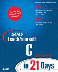 cover of the book Sams Teach Yourself C in 21 Days  