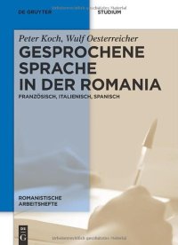 cover of the book Gesprochene Sprache in der Romania. Französisch, Italienisch, Spanisch (Romanistische Arbeitshefte)  