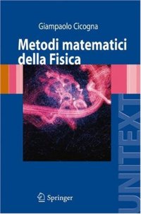 cover of the book Metodi Matematici Della Fisica  