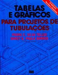 cover of the book Tabelas e Graficos para Projetos de Tubulaçoes  