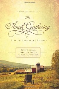 cover of the book An Amish Gathering: Life in Lancaster County  