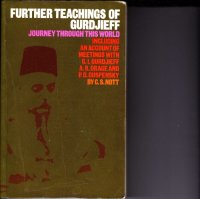 cover of the book Further Teachings of Gurdjieff: Journey Through This World  