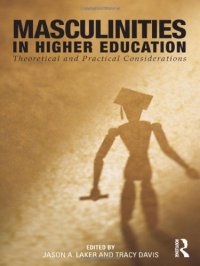 cover of the book Masculinities in Higher Education: Theoretical and Practical Considerations  