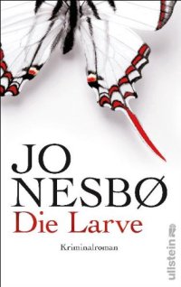 cover of the book Die Larve. Harry Holes neunter Fall. Kriminalroman  