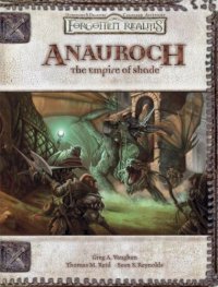 cover of the book Anauroch: The Empire of Shade (Dungeons & Dragons d20 3.5 Fantasy Roleplaying, Forgotten Realms Setting)