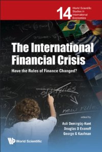 cover of the book The International Financial Crisis: Have the Rules of Finance Changed?  