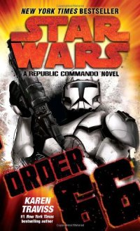 cover of the book Order 66 (Star Wars: Republic Commando: Book 4)  