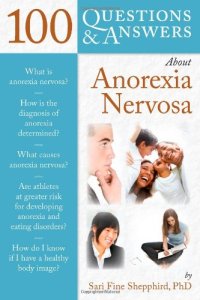 cover of the book 100 Questions & Answers About Anorexia Nervosa  