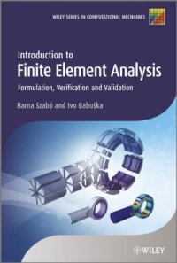 cover of the book Introduction to Finite Element Analysis: Formulation, Verification and Validation (Wiley Series in Computational Mechanics)  