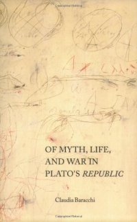 cover of the book Of myth, life, and war in Plato's Republic  