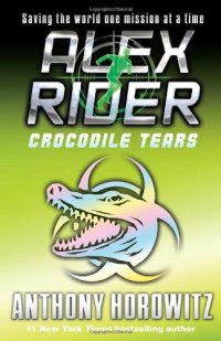 cover of the book Crocodile Tears (Alex Rider)  