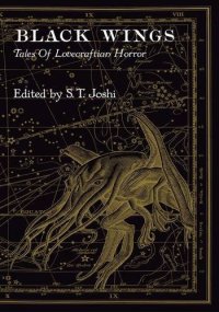 cover of the book Black Wings: New Tales of Lovecraftian Horror  