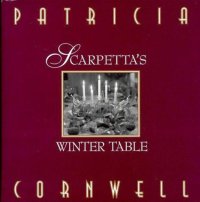 cover of the book Scarpetta's Winter Table  