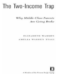 cover of the book The Two-Income Trap: Why Middle-Class Parents are Going Broke  