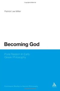 cover of the book Becoming God: Pure Reason in Early Greek Philosophy  