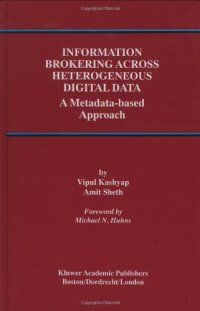 cover of the book Information Brokering Across Heterogeneous Digital Data: A Metadata-based Approach