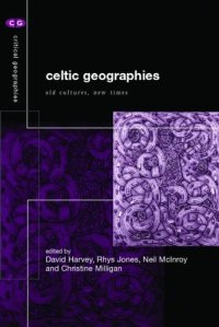 cover of the book Celtic Geographies: Old Cultures, New Times (Critical Geographies)  