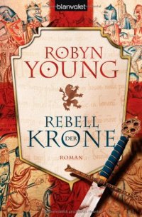 cover of the book Rebell der Krone: Roman  